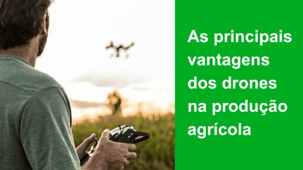 drones na produção agrícola